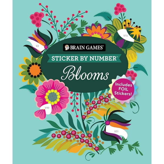 Brain Games - Sticker by Number: Blooms (24 Images to Sticker): Includes 2 Foil Sticker Sheets to Complete Each Image!