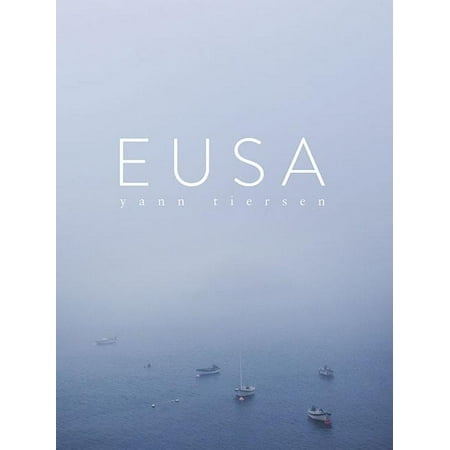 Yann Tiersen - Eusa: Piano Collection (Paperback)