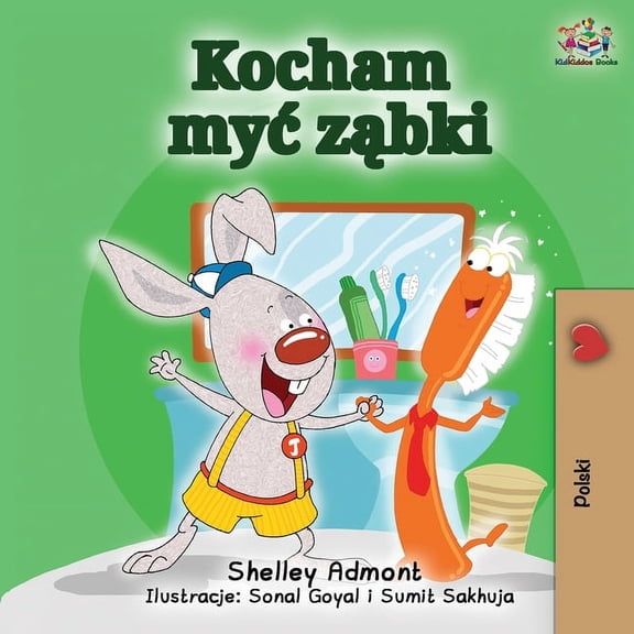 Polish Bedtime Collection I Love to Brush My Teeth (Polish Edition): Polish Children's Book, (Paperback)