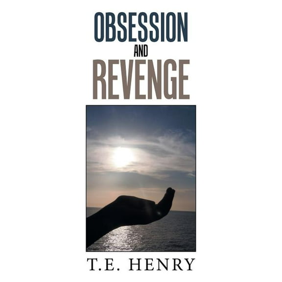 Obsession and Revenge