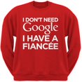 thumbnail image 1 of I Don't Need Google I Have a Fiancee Red Adult Crew Neck Sweatshirt, 1 of 1
