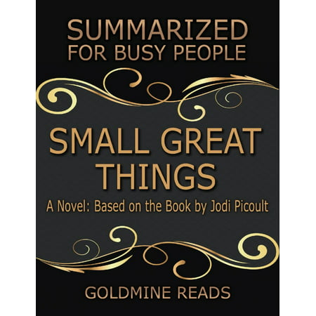 Small Great Things - Summarized for Busy People: A Novel: Based on the Book by Jodi Picoult -