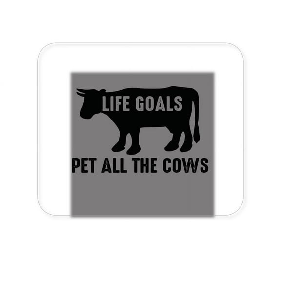 DistinctInk Mouse Pad - 1/4" Foam Rubber - Life Goals, Pet All The Cows