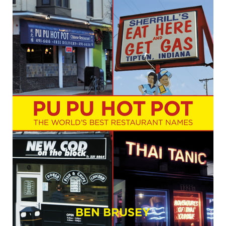 Pu Pu Hot Pot : The World's Best Restaurant Names
