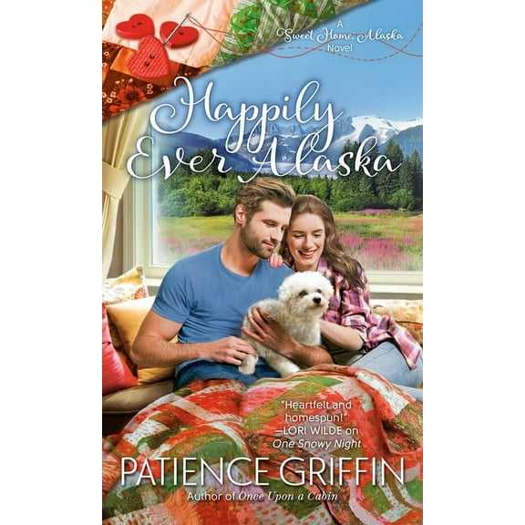 Sweet Home, Alaska Happily Ever Alaska, (Paperback)