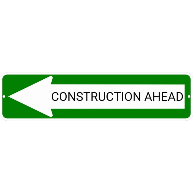 CONSTRUCTION AHEAD Green Left Arrow 24 x 6 inch Aluminum Composite Sign