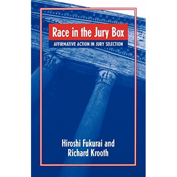 Pre-Owned Race in the Jury Box: Affirmative Action in Jury Selection (Paperback) 0791458385 9780791458389