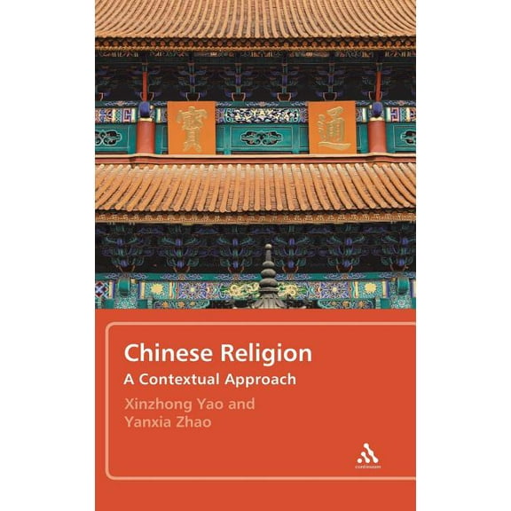 Chinese Religion: A Contextual Approach, (Hardcover)