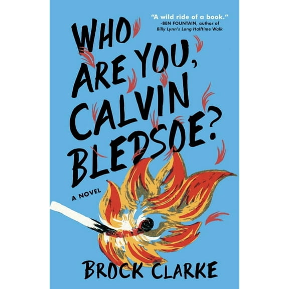 Who Are You, Calvin Bledsoe? : A Novel (Paperback)
