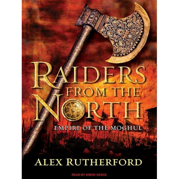 Raiders from the North: Empire of the Moghul (Audiobook)