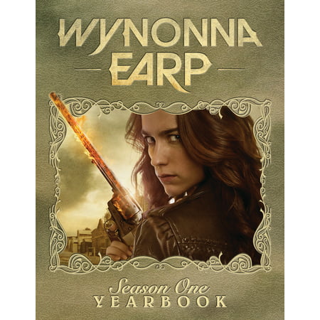 Wynonna Earp Yearbook: Season 1 (Best Motto For Yearbook)
