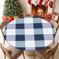thumbnail image 5 of Round Tablecloth Navy Blue White Plaid Elastic Edge Fitted Checkerd Pattern Plastic Table Cover,Waterproof Oil Proof for Dinner,Outdoor, Picnic, 55"- 60" DIA Tables, 5 of 9