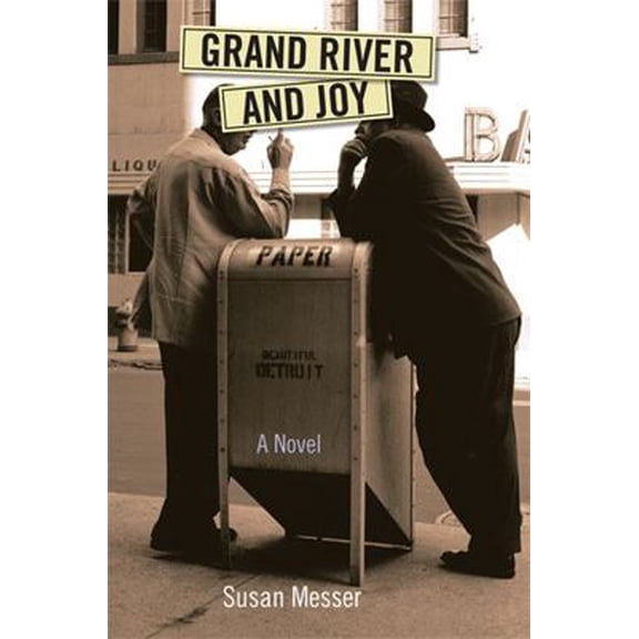Pre-Owned Grand River and Joy (Paperback) 0472034294 9780472034291