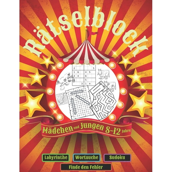 Rätselblock: Cooler Rätselspaà für Mädchen und Jungen 8-12 Jahre: Finde den Fehler, Labyrinthe, Wortsuche, Sudokus., (Paperback)