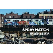 Spray Nation : 1980s NYC Graffiti Photos (Hardcover)
