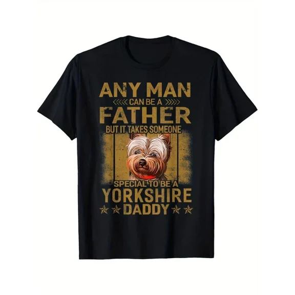 Hot Trending T-Shirt With Men'S Casual Cotton T-Shirt With Unique Yorkie Terrier Printperfect Father