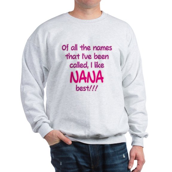 CafePress - I LIKE BEING CALLED NANA! Sweatshirt - Crew Neck Sweatshirt