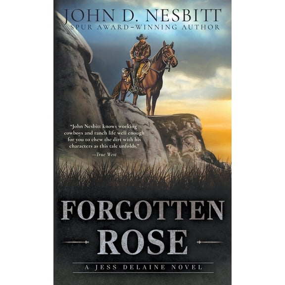 Jess Delaine Forgotten Rose: A Jess Delaine Western Mystery, Book 3, (Paperback)