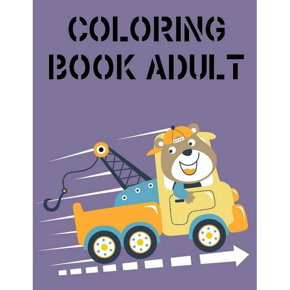 Coloring Book Adult : Coloring Pages with Funny, Easy Learning and Relax Pictures for Animal Lovers