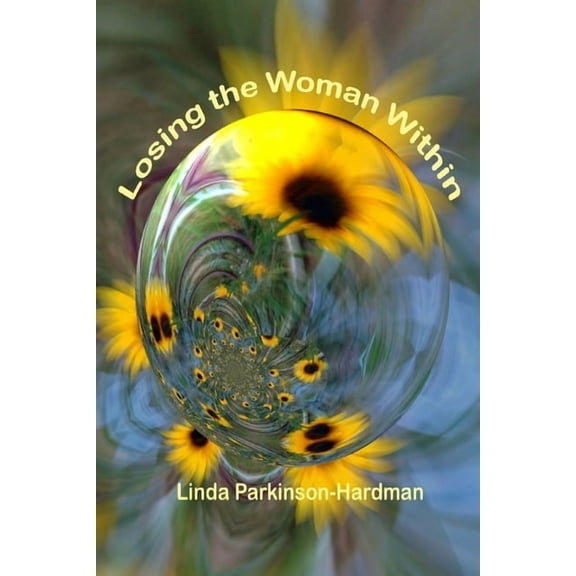 Losing the Woman Within (Paperback)