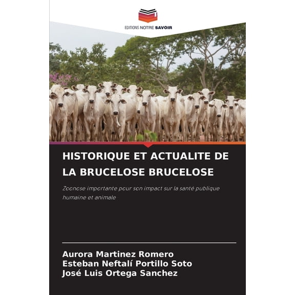 Historique Et Actualite de la Brucelose Brucelose, (Paperback)