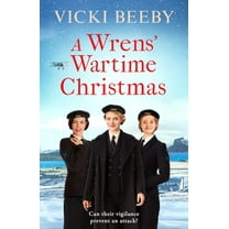 The Wrens A Wrens' Wartime Christmas, (Paperback)