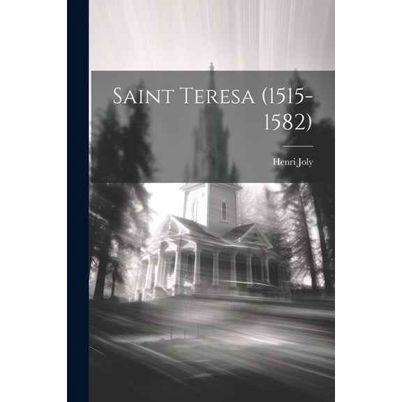 Saint Teresa (1515-1582) (Paperback)