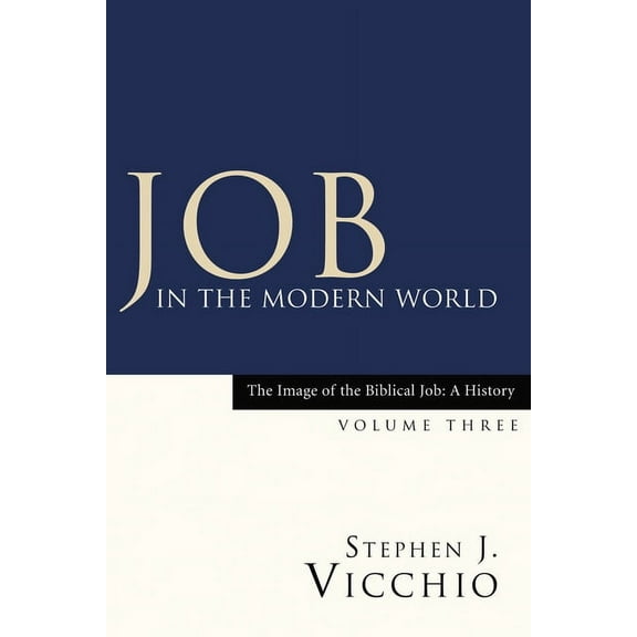 Image of the Biblical Job: A History: Job in the Modern World (Hardcover)