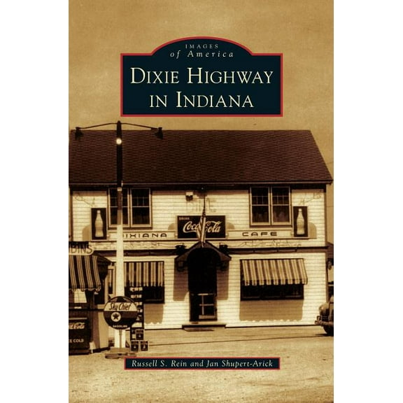 Dixie Highway in Indiana (Hardcover)