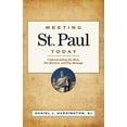 thumbnail image 1 of Pre-Owned Meeting St. Paul Today: Understanding the Man, His Mission, and His Message (Paperback) 0829427341 9780829427349, 1 of 1