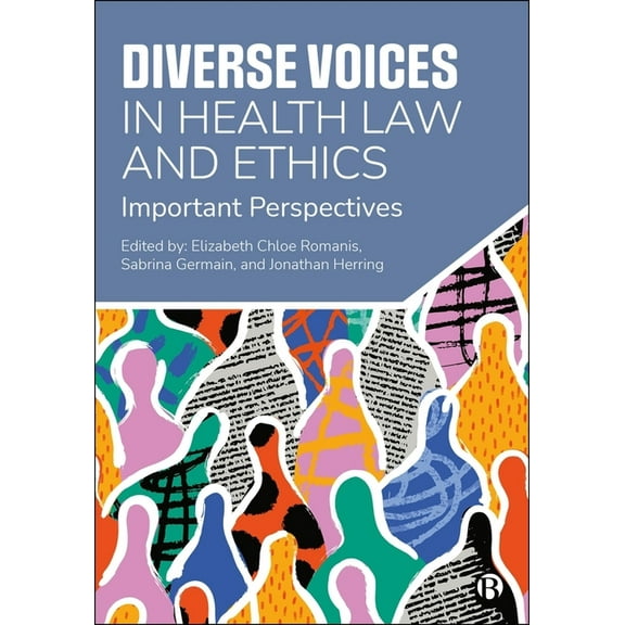 Diverse Voices Diverse Voices in Health Law and Ethics: Important Perspectives, (Paperback)