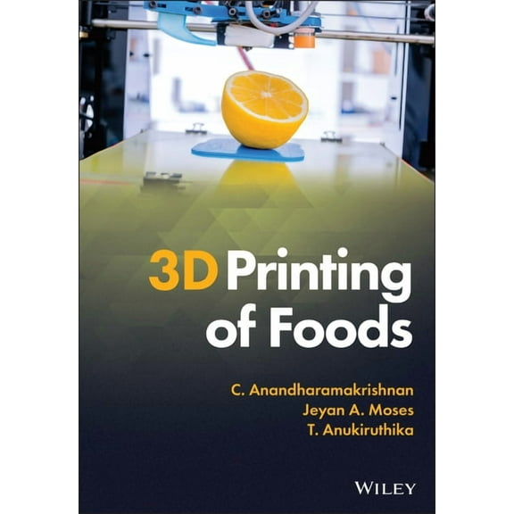 3D Printing of Foods, (Hardcover)