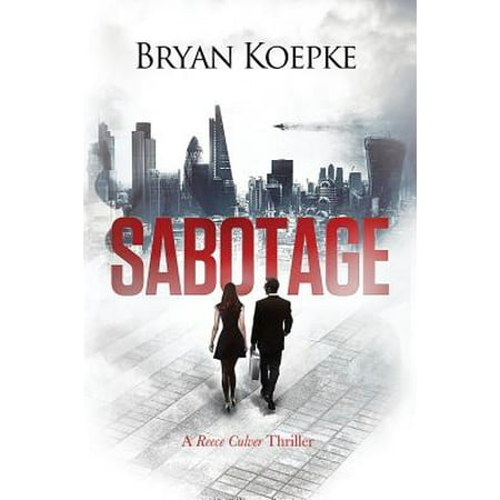 Sabotage A Reece Culver Thriller Book 2 Walmart Com