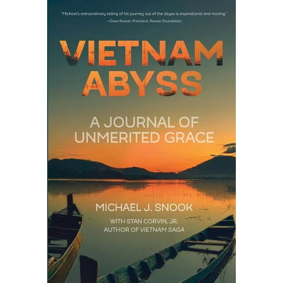 Vietnam Abyss: A Journal of Unmerited Grace (Paperback)