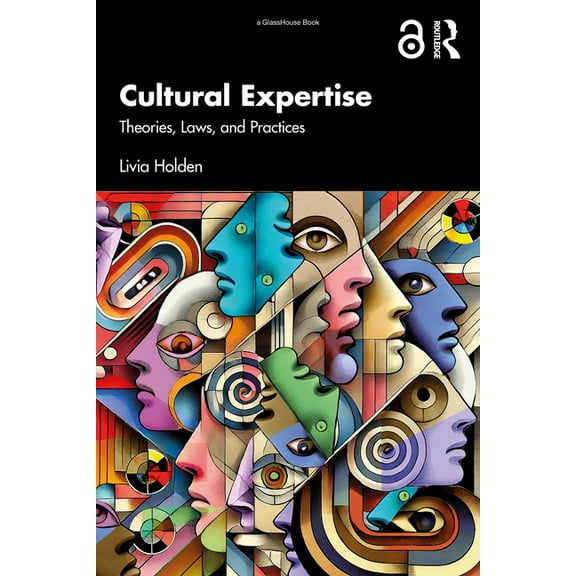 Cultural Expertise: Theories, Laws, and Practices, (Paperback)