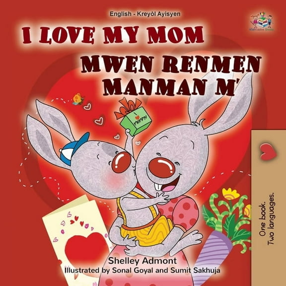 English Haitian Creole Bilingual Collect I Love My Mom (English Haitian Creole Bilingual Book for Kids), (Paperback)