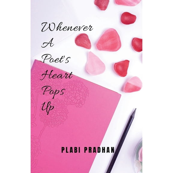 Whenever A Poet's Heart Pops Up, (Paperback)