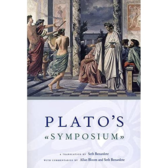 Pre-Owned Plato's Symposium: A Translation by Seth Benardete with Commentaries by Allan Bloom and Seth Benardete (Paperback) 0226042758 9780226042756