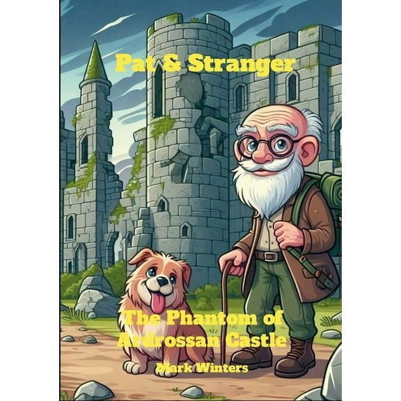 Pat and Stranger: The Phantom of Ardrossan Castle, (Paperback)