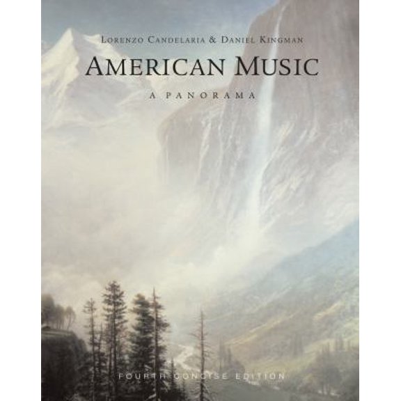 Pre-Owned American Music: A Panorama, Concise Edition (Paperback) 0495916129 9780495916123