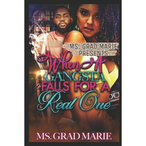 When a Gangsta Falls for a Real One, (Paperback)