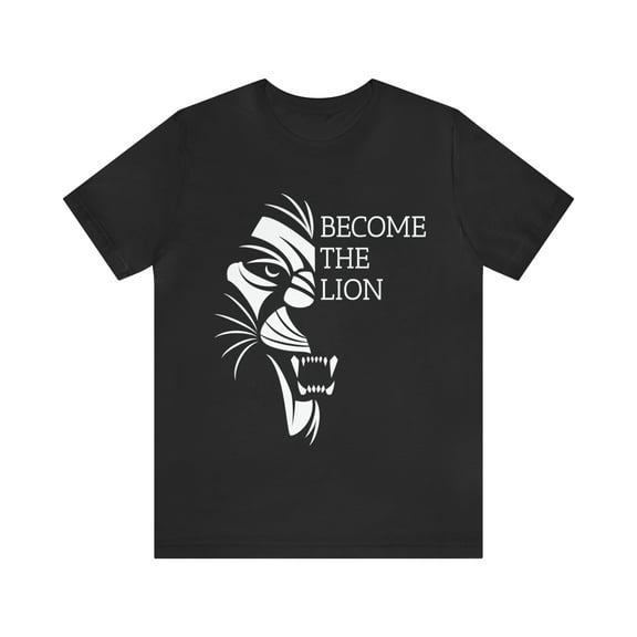 Become The Lion Shirt