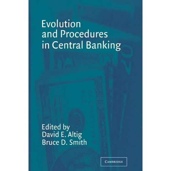 Evolution and Procedures in Central Banking, (Paperback)