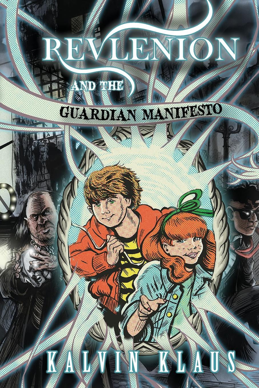 Ebook Revlenion And The Guardian Manifesto By Kalvin Klaus