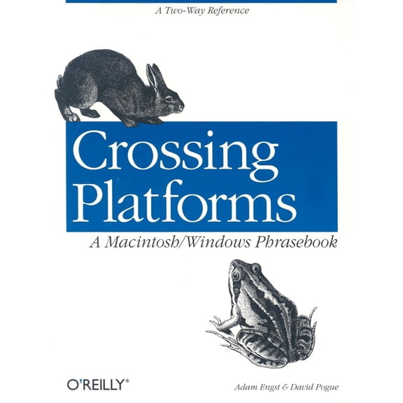 Pre-Owned Crossing Platforms a Macintosh/Windows Phrasebook: A Dictionary for Strangers in a Strange Land (Paperback) 1565925394 9781565925397