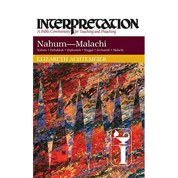 Pre-Owned Nahum--Malachi: Interpretation: A Bible Commentary for Teaching and Preaching (Hardcover 9780804231299) by Elizabeth Achtemeier