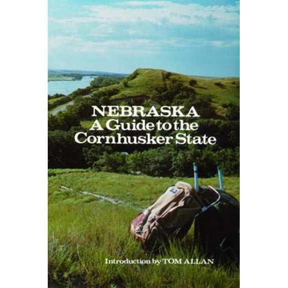 Pre-Owned Nebraska: A Guide to the Cornhusker State (Paperback) 0803268513 9780803268517
