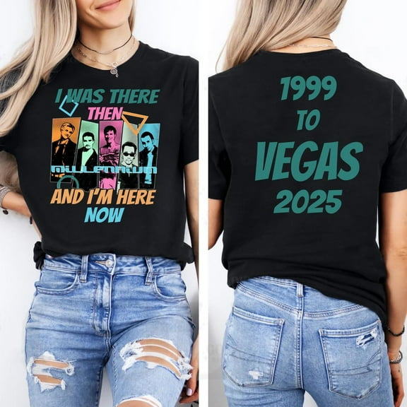 Backstreet Boys I was There Concert Shirt, Backstreet Band Tour 2025 Vintage Shirt, 1999 to Vegas 2025 Shirt, Boyband Tour shirt, Fan Gift