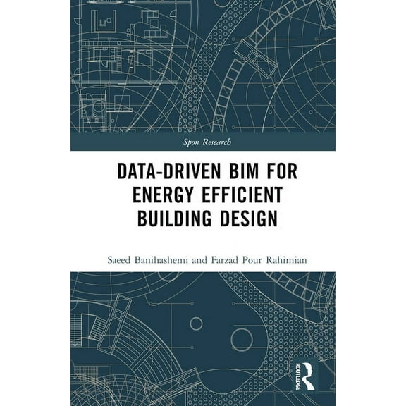 Spon Research Data-Driven Bim for Energy Efficient Building Design, (Hardcover)