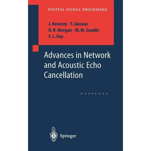 Digital Signal Processing Advances in Network and Acoustic Echo Cancellation, (Hardcover)
